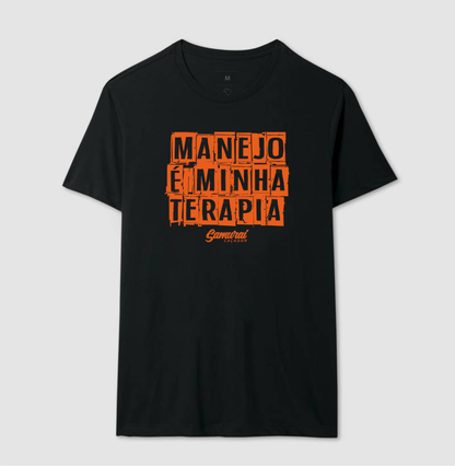 Camiseta Manejo é minha terapia